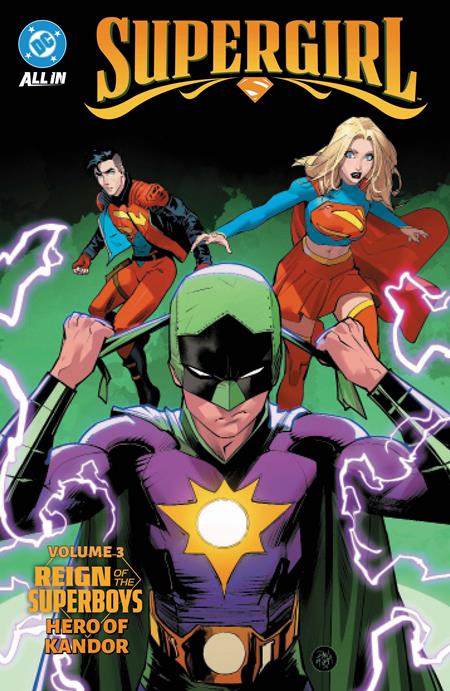 Supergirl (2025) TP Vol 03 Reign of The Superboys Hero of Kandor (January 2027)