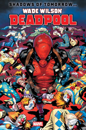 Wade Wilson: Deadpool #2 | 18 March 2026