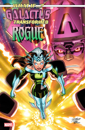 如果……? Galactus:Galactus 變身 Rogue? #1