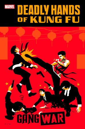 Deadly Hands of Kung Fu: Gang War #1