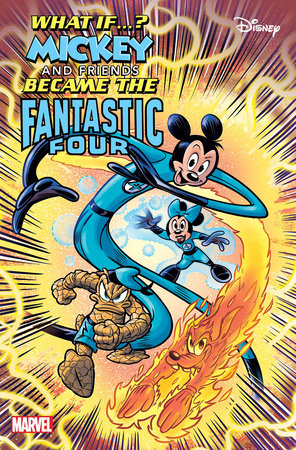 Marvel & Disney: What If...? Mickey & Friends Became The Fantastic Four #1 | 8 January 2025