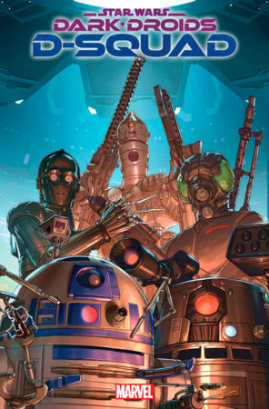 Star Wars: Dark Droids - D-Squad #4