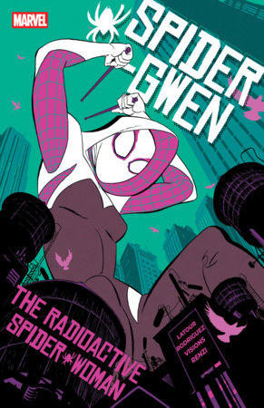 Spider-Gwen: The Radioactive Spider-Woman [Marvel Compact] (March 2027)