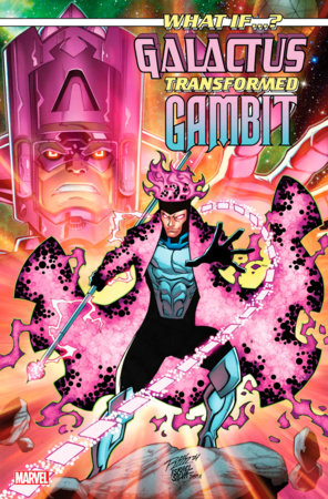 如果……会怎样？ Galactus：Galactus Transformed Gambit？#1 | 2025 年 1 月 8 日